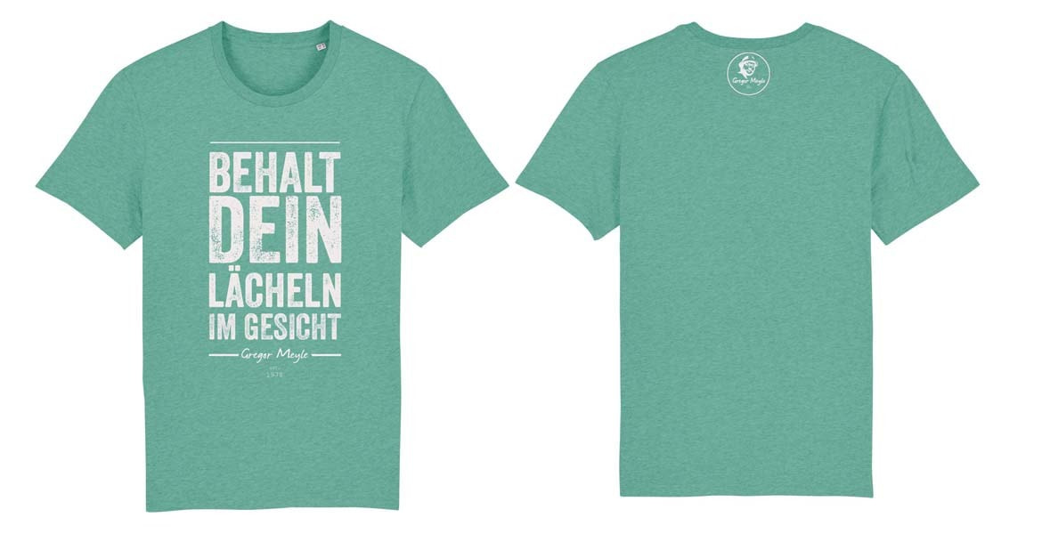 Man Shirt - Behalt dein Lächeln im Gesicht,